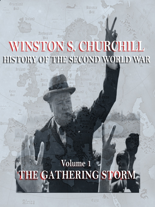 Title details for The Gathering Storm by Winston Churchill - Wait list